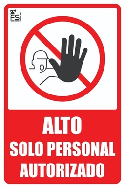 Señal de Alto Solo Personal Autorizado 8" x 12"