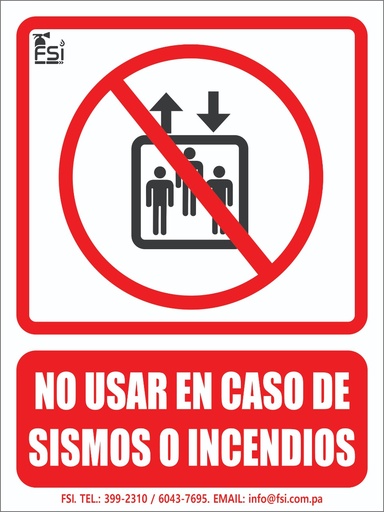 SEÑALIZACION FOTOLUMINISCENTE DE NO USAR EN CASO DE SISMOS O INCENDIOS 6X8